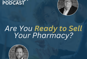 Are you ready to sell your pharmacy?